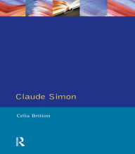 Title: Claude Simon, Author: Celia Britton