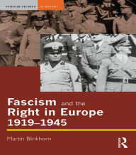 Title: Fascism and the Right in Europe 1919-1945, Author: Martin Blinkhorn