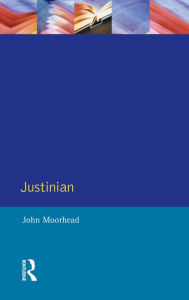 Title: Justinian, Author: John Moorhead