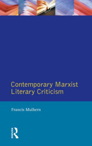 Title: Contemporary Marxist Literary Criticism, Author: Francis Mulhern