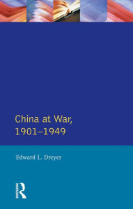 Title: China at War 1901-1949, Author: Edward L. Dreyer