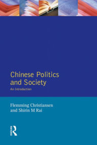 Title: Chinese Politics and Society: An Introduction, Author: Flemming Christiansen