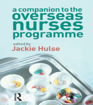Title: A Companion to the Overseas Nurses Programme, Author: Jackie Hulse