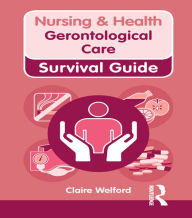 Title: Gerontological Care, Author: Claire Welford