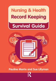Title: Nursing & Health Survival Guide: Record Keeping, Author: Susan Lillyman
