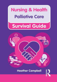 Title: Nursing & Health Survival Guide: Palliative Care, Author: Heather Campbell