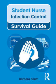 Title: Nursing & Health Survival Guide: Infection Control, Author: Barbara Smith