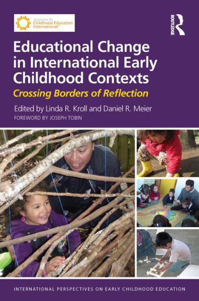 Educational Change in International Early Childhood Contexts: Crossing Borders of Reflection