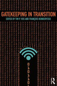 Title: Gatekeeping in Transition, Author: Timothy Vos