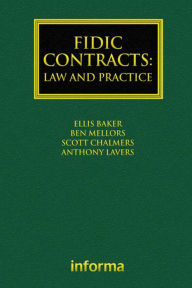 Title: FIDIC Contracts: Law and Practice, Author: Ellis Baker