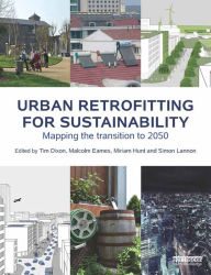 Title: Urban Retrofitting for Sustainability: Mapping the Transition to 2050, Author: Tim Dixon