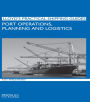 Port Operations, Planning and Logistics