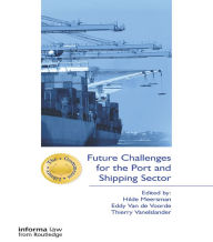 Title: Future Challenges for the Port and Shipping Sector, Author: Hilde Meersman