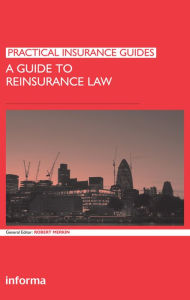 Title: A Guide to Reinsurance Law, Author: Robert Merkin