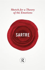 Title: Sketch for a Theory of the Emotions, Author: Jean-Paul Sartre