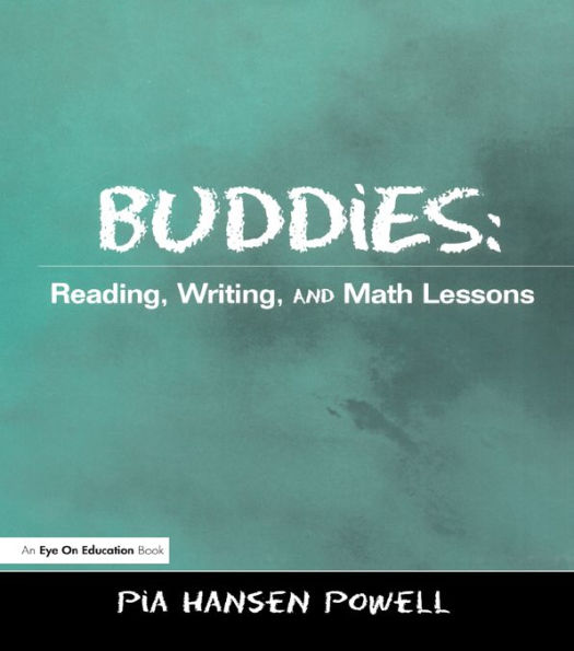 Buddies: Reading, Writing, and Math Lessons