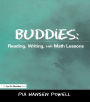 Buddies: Reading, Writing, and Math Lessons