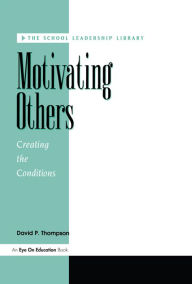 Title: Motivating Others, Author: David P. Thompson