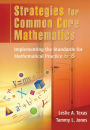 Strategies for Common Core Mathematics: Implementing the Standards for Mathematical Practice, 6-8
