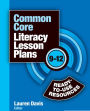 Common Core Literacy Lesson Plans: Ready-to-Use Resources, 9-12