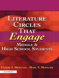 Title: Literature Circles That Engage Middle and High School Students, Author: Marc Moeller