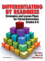 Differentiating By Readiness: Strategies and Lesson Plans for Tiered Instruction, Grades K-8