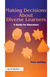 Title: Making Decisions About Diverse Learners, Author: Fern Aefsky