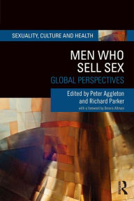 Title: Men Who Sell Sex: Global Perspectives, Author: Peter Aggleton
