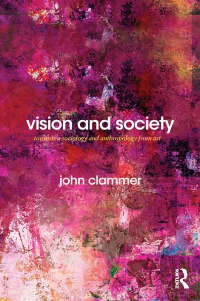 Vision and Society: Towards a Sociology and Anthropology from Art