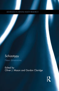 Title: Schizotypy: New dimensions, Author: Oliver Mason
