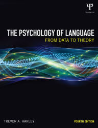 Title: The Psychology of Language: From Data to Theory, Author: Trevor A. Harley