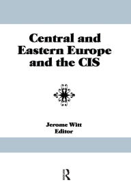 Title: Central and Eastern Europe and the CIS, Author: Jerome Witt