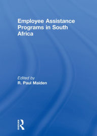Title: Employee Assistance Programs in South Africa, Author: R Paul Maiden