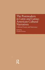 Title: The Postmodern in Latin and Latino American Cultural Narratives: Collected Essays and Interviews, Author: Claudia Ferman