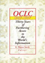 Oclc 1967:1997: Thirty Years of Furthering Access to the World's Information