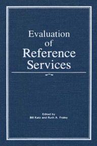 Title: Evaluation of Reference Services, Author: Linda S Katz