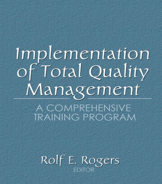Implementation of Total Quality Management: A Comprehensive Training Program