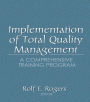 Implementation of Total Quality Management: A Comprehensive Training Program
