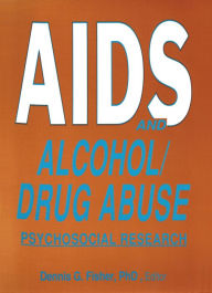 Title: AIDS and Alcohol/Drug Abuse: Psychosocial Research, Author: Dennis Fisher