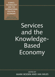 Title: Services and the Knowledge-Based Economy, Author: Mark Boden