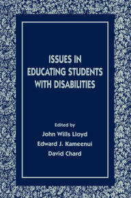 Title: Issues in Educating Students With Disabilities, Author: John Wills Lloyd