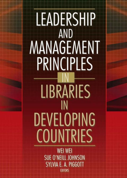 Leadership and Management Principles in Libraries in Developing Countries