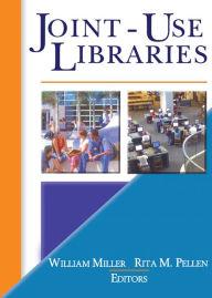 Title: Joint-Use Libraries, Author: Rita Pellen