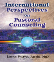 Title: International Perspectives on Pastoral Counseling, Author: Richard L Dayringer