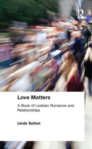 Title: Love Matters: A Book of Lesbian Romance and Relationships, Author: Ellen Cole