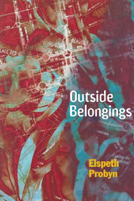 Title: Outside Belongings, Author: Elspeth Probyn