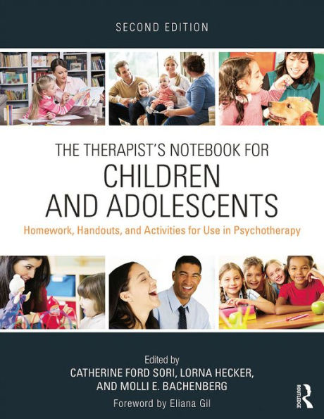 The Therapist's Notebook for Children and Adolescents: Homework, Handouts, and Activities for Use in Psychotherapy