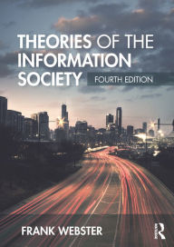 Title: Theories of the Information Society, Author: Frank Webster