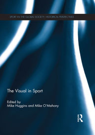 Title: The Visual in Sport, Author: Mike Huggins