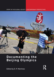 Title: Documenting the Beijing Olympics, Author: D.P. Martinez